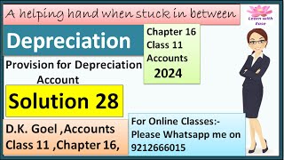 Depreciation Q28 Depreciation Class 11 Accounts Solutions of D K Goel Chapter 16 Depreciation [upl. by Melissa596]