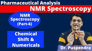 Part 6 NMR Spectroscopy  Chemical Shift  Problems on Chemical Shift By Dr Puspendra [upl. by Cohin734]