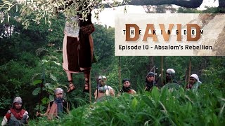 David The Kingdom  Episode 10  Absaloms Rebellion [upl. by Farl]