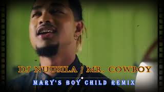 Marys Boy Child Sam ChookoonMR Cowboy Ft Dj Nuusila [upl. by Eicarg898]