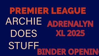 ADRENALYN XL 2025 BINDER OPENING [upl. by Dnalkrik]