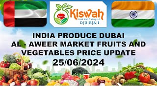 Dubai wholesale price 25062024 India fruits vegetables kiswah foodstuff trading LLC [upl. by Enneira193]