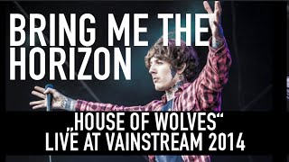 Bring Me the Horizon  House of Wolves  Official Livevideo  Vainstream 2014 [upl. by Nlocnil]