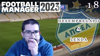 EUROPA TÍTULO  FM23 DESEMPREGADO A LENDA  18 [upl. by Nelac]