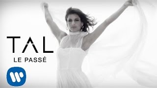 TAL  Le Passé Clip Officiel [upl. by Auqinat]