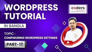 WordPress Bangla Tutorial 17 Configuring WordPress Settings [upl. by Bove]