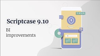 Scriptcase 910  BI improvements [upl. by Perle]