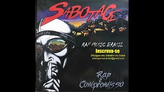 Sabotage  Rap É Compromisso [upl. by Yeltnarb]