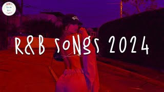 RampB songs 2024 🍷 Best rnb songs playlist  RampB music 2024 [upl. by Behah]