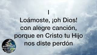 Himnario Adventista Antiguo Himno  19 Loamoste oh Dios [upl. by Ainez]