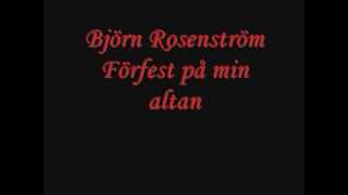 Björn Rosenström  Förfest på min altan lyrics [upl. by Aisac]