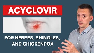 Acyclovir Uses and Dosage in The Treatment of Herpes Virus Infections [upl. by Calica]