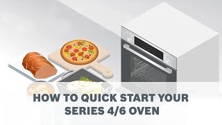 How to Quick Start your Series 46 Oven  Bosch Home New Zealand [upl. by Llertnek]