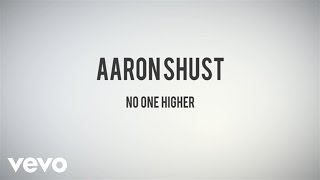 Aaron Shust  No One Higher Lyric Video [upl. by Byrn708]