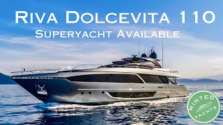 Riva Dolcevita 110 Superyacht Now on the Market  Riva Superyacht Overview [upl. by Engis]