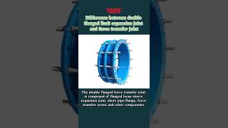 Difference between double flange limit expansion joint and force transfer joint [upl. by Sproul]