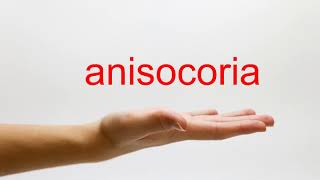 How to Pronounce anisocoria  American English [upl. by Ileana]