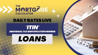 Daily Mortgage Rates LIVE 5823  ITIN Loans [upl. by Nonnah]