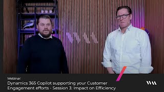 Dynamics 365 Copilot  Session 3 Impact on Efficiency [upl. by Cioffred]