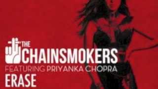 Erase  The Chainsmokers Ft Priyanka Chopra [upl. by Selokcin609]