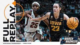 Iowa vs South Carolina  2023 NCAA women’s Final Four  FULL REPLAY [upl. by Sandi]