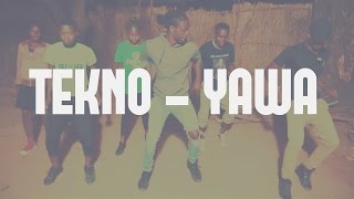 TEKNO  YAWA  Dance Routine [upl. by Akisej12]