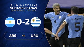 ARGENTINA vs URUGUAY 02  RESUMEN  ELIMINATORIAS SUDAMERICANAS  FECHA 5 [upl. by Ynned]