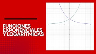 Funciones exponenciales y logarítmicas [upl. by Rramal965]