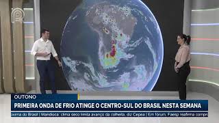 Outono primeira onda de frio atinge o CentroSul do Brasil nesta semana  Canal Rural [upl. by Parlin]