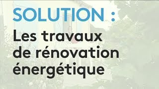 Les travaux de rénovation énergétique pour améliorer son habitat [upl. by Sivartal515]