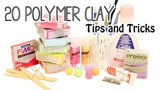 20 Polymer Clay Tips and Tricks for Beginners [upl. by Mcgregor]