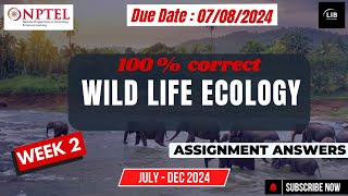 Wild Life Ecology Week 2 Assignment Answers  NPTEL July 2024  Learn in brief [upl. by Nnayt]