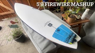 Riding My 5’9 FireWire Mashup  1st Session [upl. by Gunar]