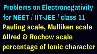 Problems on Electronegativity for NEETIITJEEClass 11 [upl. by Earl]