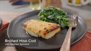 Broiled Miso Cod with Sautéed Sesame Spinach by Chef Andrew Zimmern [upl. by Fianna]