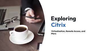 What is Citrix  Virtualization [upl. by Lebanna]