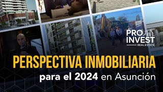 Descubrí el potencial del mercado inmobiliario de departamentos para inversión en Paraguay para 2024 [upl. by Valda]