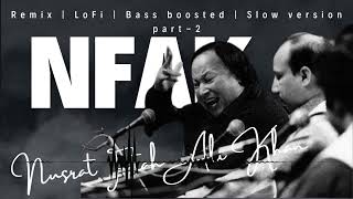 Nusrat fatah ali khan  NFAK  Sufi  lofi  remix  slow version  jukebox  playlist Pt2 nusrat [upl. by Tom]