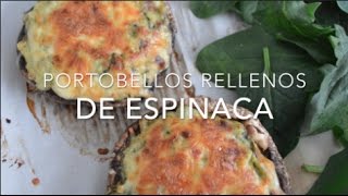 PORTOBELLOS RELLENOS DE ESPINACA  Recetas fáciles Pizca de Sabor [upl. by Oad]