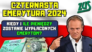 ⚡️Czternasta emerytura 2024  kiedy i ile pieniędzy zostanie wypłaconych emerytom [upl. by Conall]