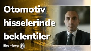 Otomotiv hisselerinde beklentiler  Piyasa Hattı  21062022 [upl. by Royo]