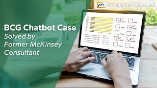 BCG Chatbot Case Solved by Former McKinsey Consultant [upl. by Bathsheba]