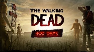 The Walking Dead Game Season 1 400 Days [upl. by Tollmann108]