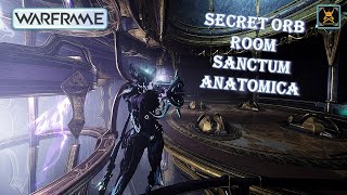 Warframe Guide Secret Locations ORB ROOM SANCTUM ANATOMICA [upl. by Kcirrek668]