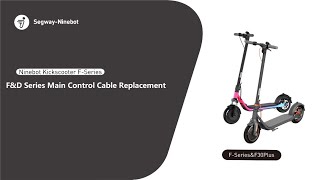 Segway Ninebot F amp DSeries Main Control Cable Replacement [upl. by Hellah]