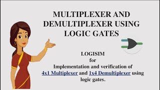 Virtual Lab  Multiplexers and Demultiplexers using Logisim [upl. by Eikcor]