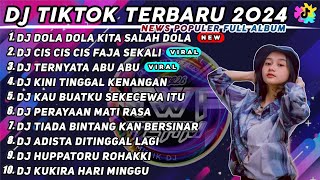 DJ DOLA DOLA KITA SALAH DOLA  DJ CIS CIS FAJA SEKALI REMIX VIRAL TIK TOK TERBARU 2024 FULL ALBUM [upl. by Oly]