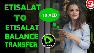 Etisalat To etisalat Balance Transfer  How To Balance Transfer Etisalat [upl. by Aiynat]