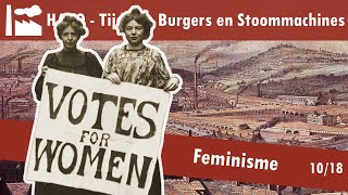 10 Burgers en Stoommachines  De emancipatiebewegingen  Feminisme [upl. by Cheston80]