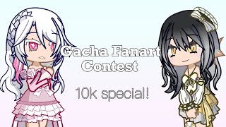 🎨GACHA FANART CONTEST  10k Special  READ DESC [upl. by Hilary]